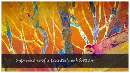 Impressions of a painter’s exhibition